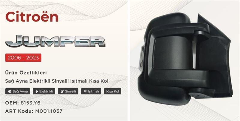 DIŞ DİKİZ AYNASI SAĞ ELEKTRİKLİ DUCATO III 06> / BOXER 06> / JUMPER 06> SİNYALLİ VM-6201EHR