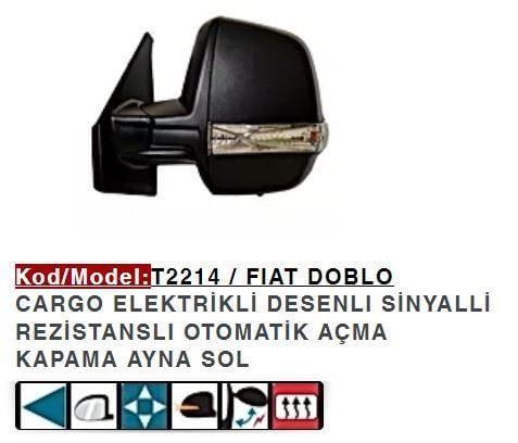 DIŞ DİKİZ AYNASI SOL ELEKTRİKLİ KATLANIR DESENLI SINYALLI DOBLO CARGO ÇIFT CAMLI