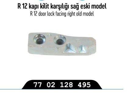 KAPI KİLİT KARŞILIĞI ESKİ MODEL SAĞ R12