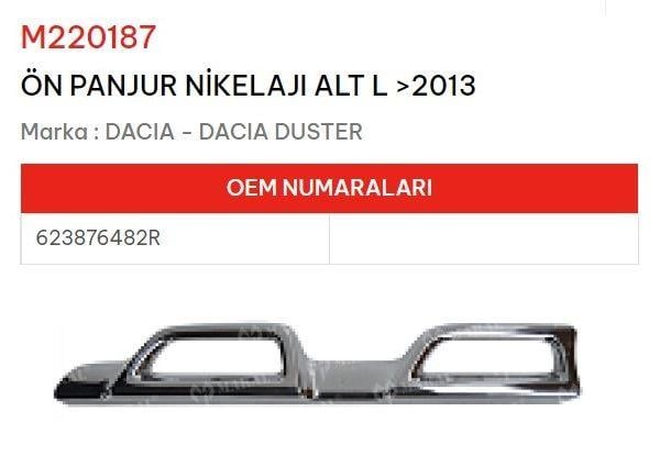 ÖN PANJUR NİKELAJI ALT SOL >2013 DACIA DUSTER