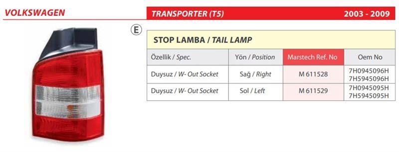 VW TRANSPORTER STOP LAMBASI (03-09) DUYSUZ SOL