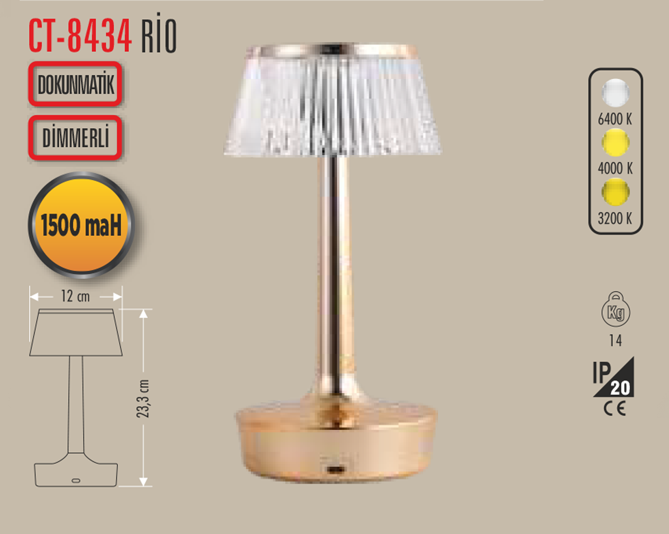 CT 8434 RİO DEKORATİF MASA LAMBASI ŞARJLI DİMERLİ 