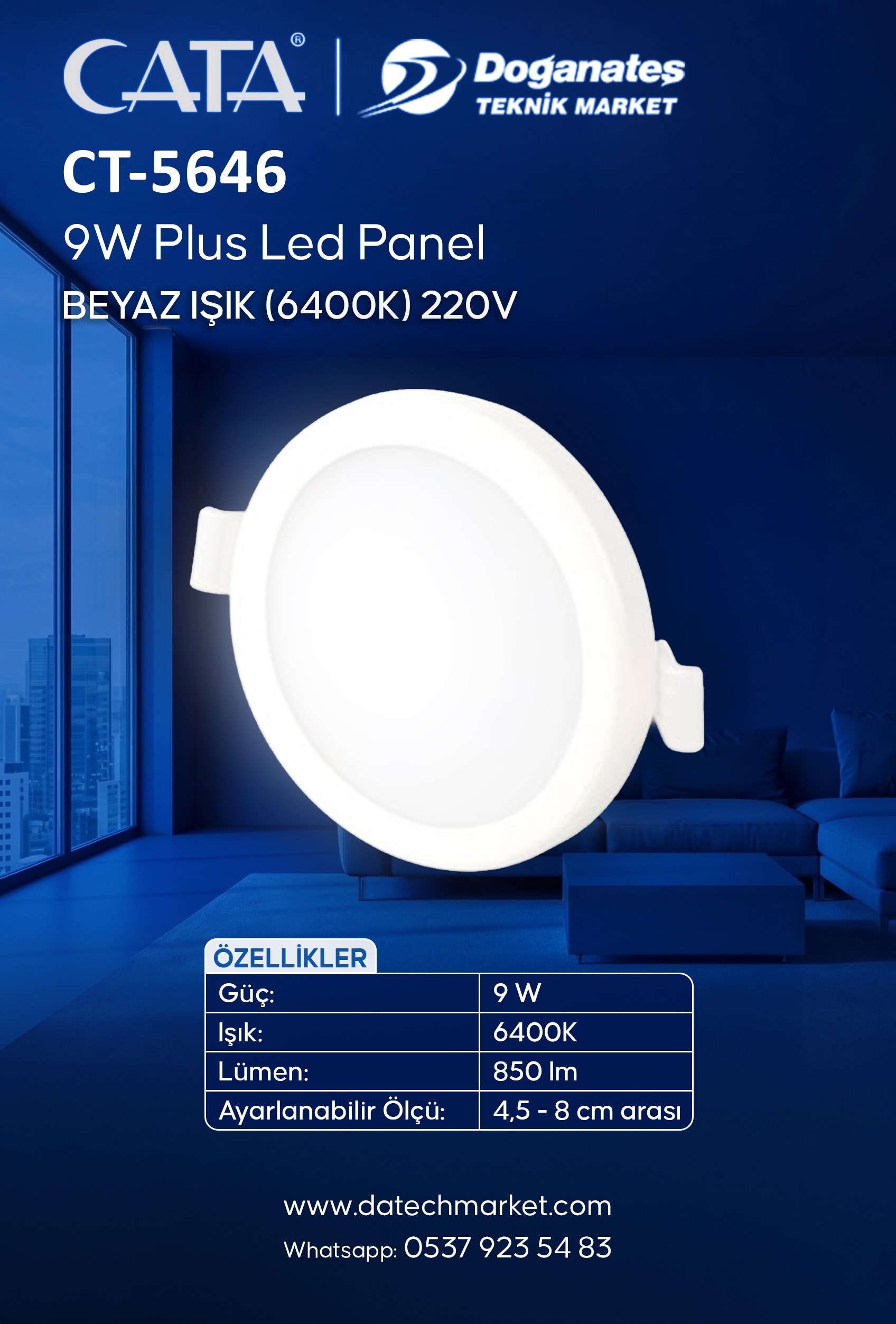 CT-5646 PLUS 9W BEYAZ IŞIK SIVA ALTI LED PANEL (6400K)