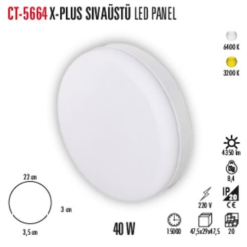CT-5664 40W 6500K S/Ü X-PLUS LED PANEL (AYARLANABİLİR MONTAJ ÇAPI)