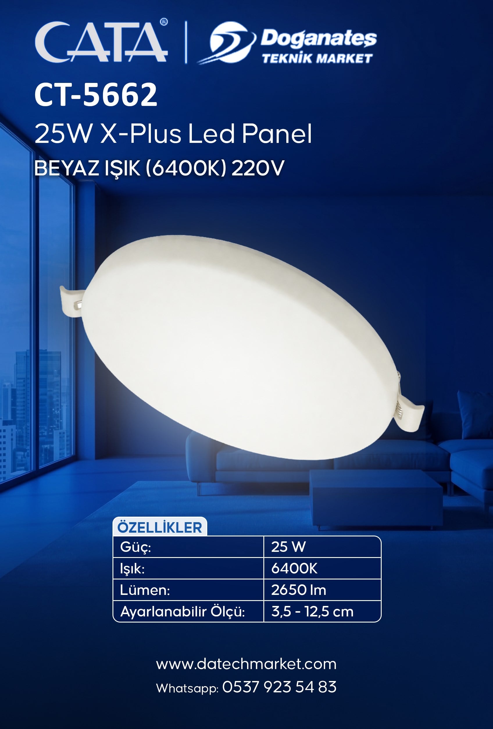CT-5662 X-PLUS 25W BEYAZ IŞIK LED ARMATÜR (6400K)
