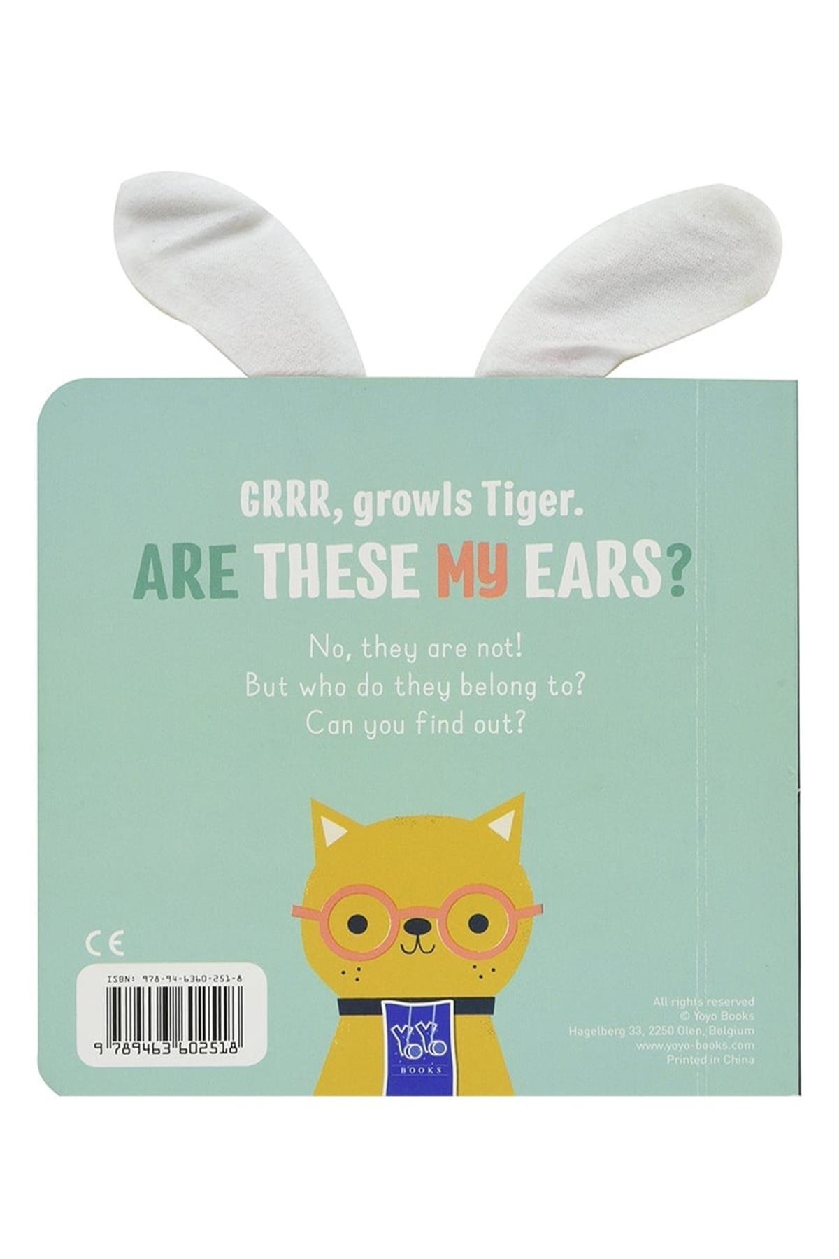 ARE THESE MY EARS ? TIGER Çok Renkli
