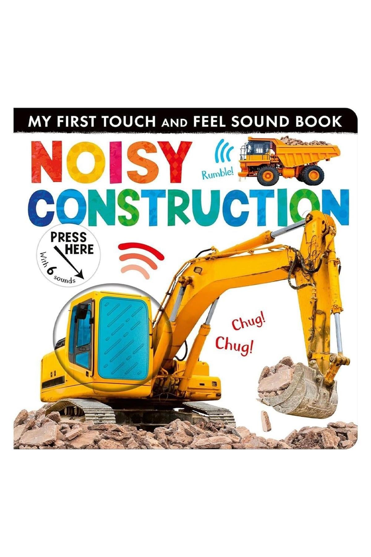 Noisy Construction - My First Touch And Feel Sound Book Çok Renkli