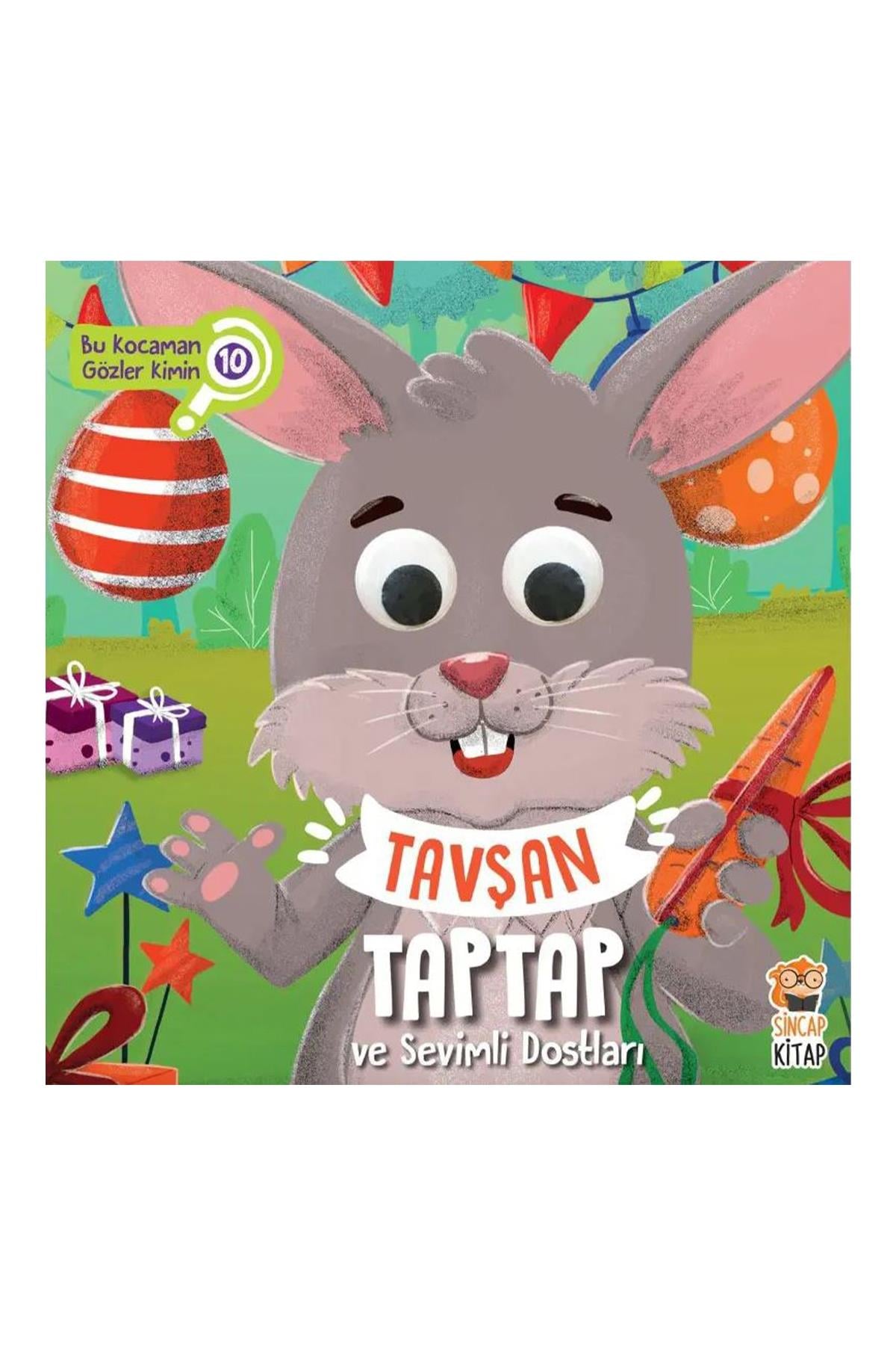Sincap Kitap / Bu Kocaman Gözler Kimin? Tavşan Taptap ve Sevimli Dostları Çok Renkli