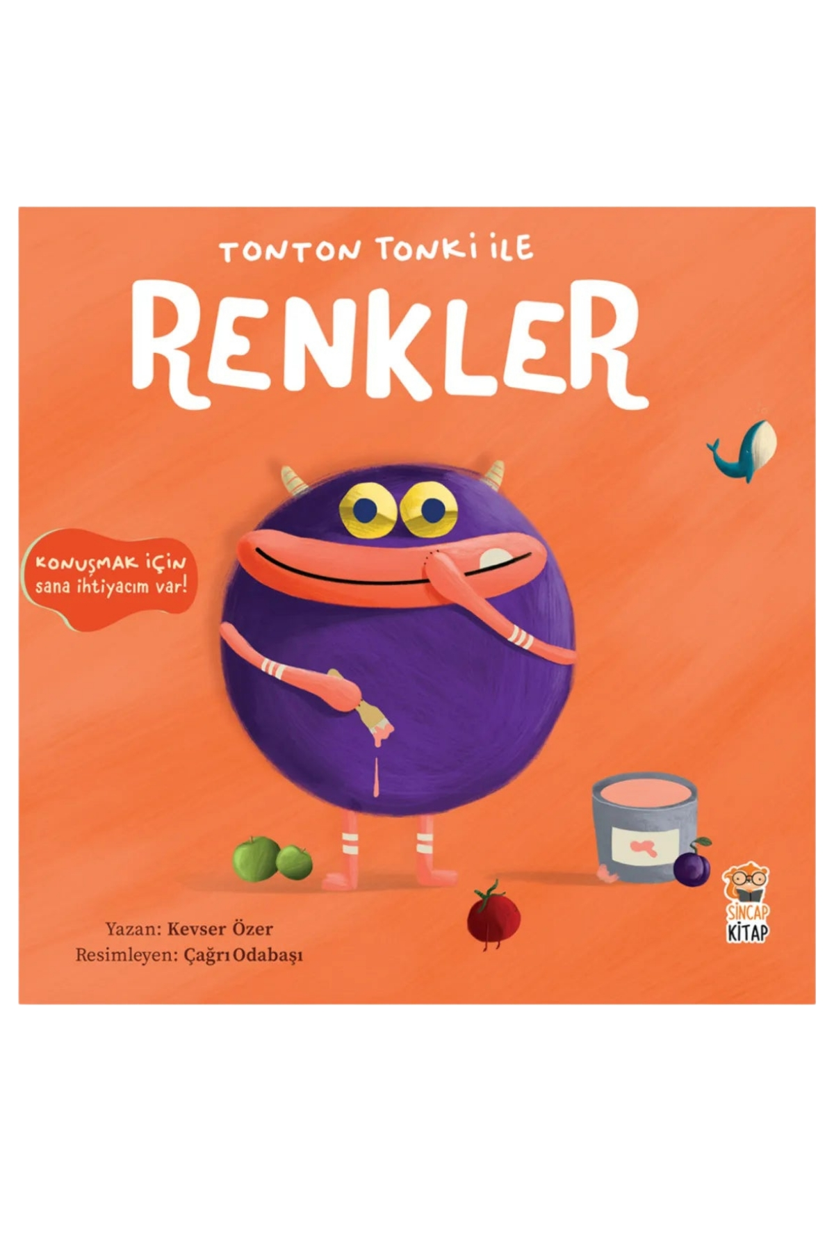 Sincap Kitap / Tonton Tonki ile Renkler Çok Renkli