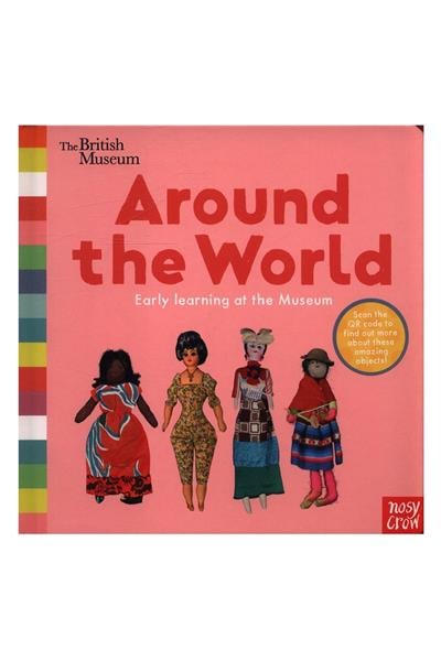 AROUND THE WORLD EARLY LEARNING AT THE MUSEUM Çok Renkli