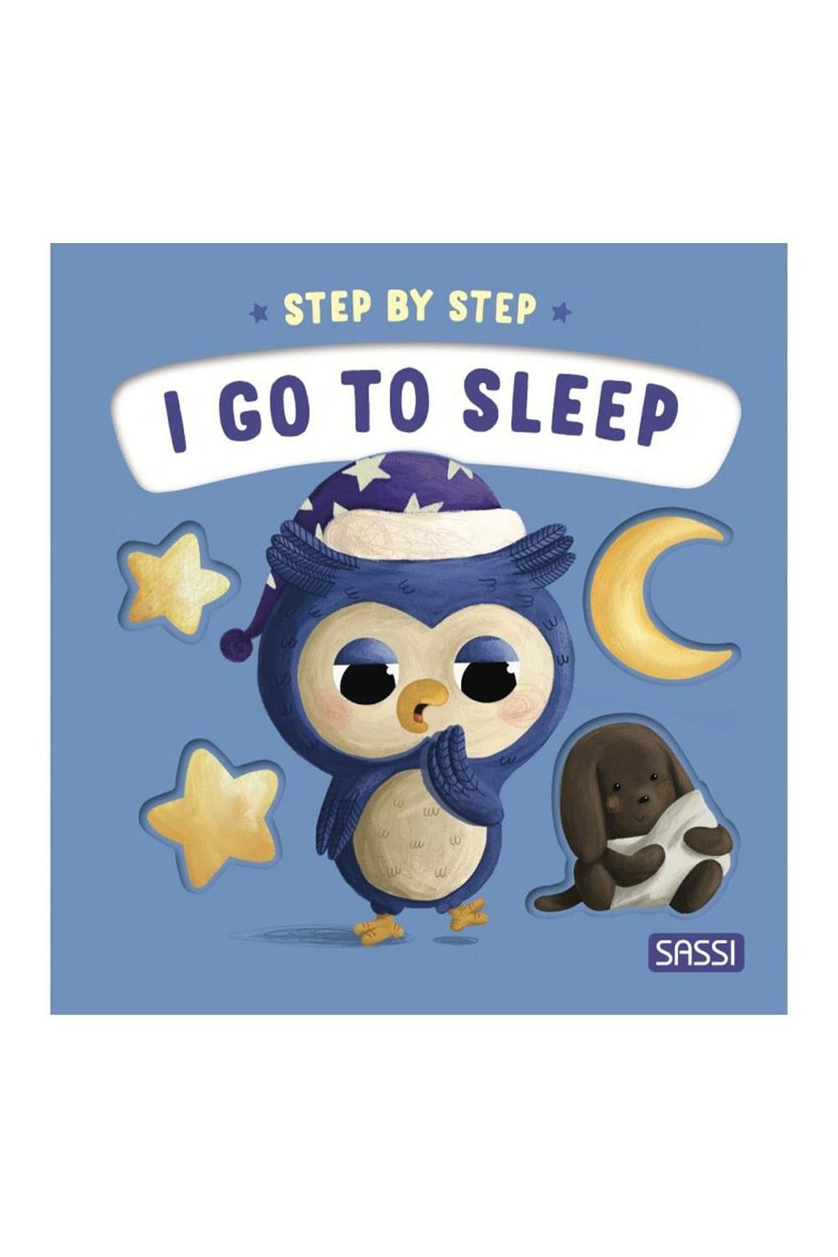 I Go to Sleep - Step By Step - Board Book Çok Renkli