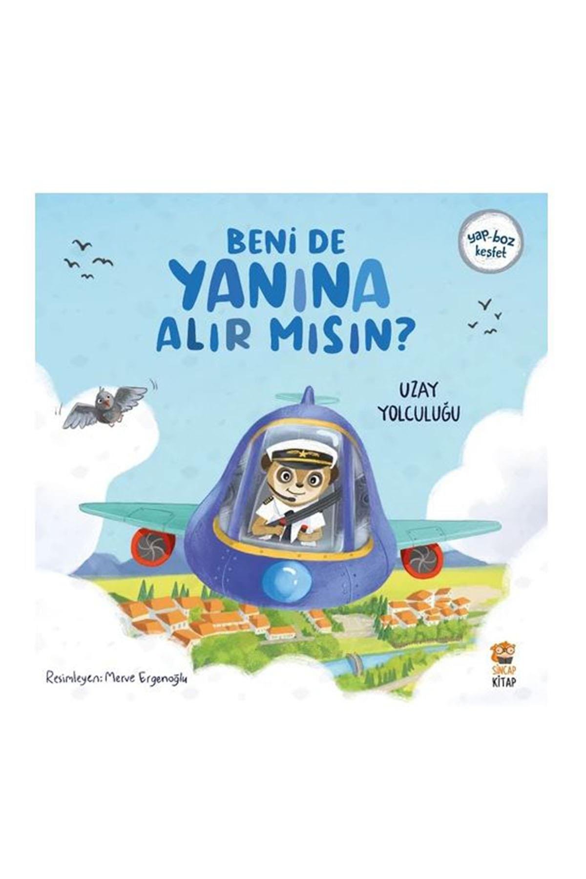 Sincap Kitap / Beni de Yanına Alır mısın? Uzay Yolculuğu Çok Renkli