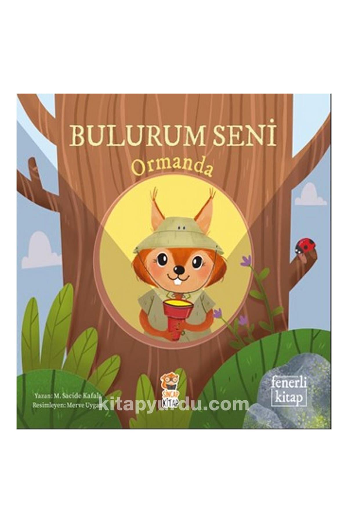 Sincap Kitap / BULURUM SENİ ORMANDA Çok Renkli
