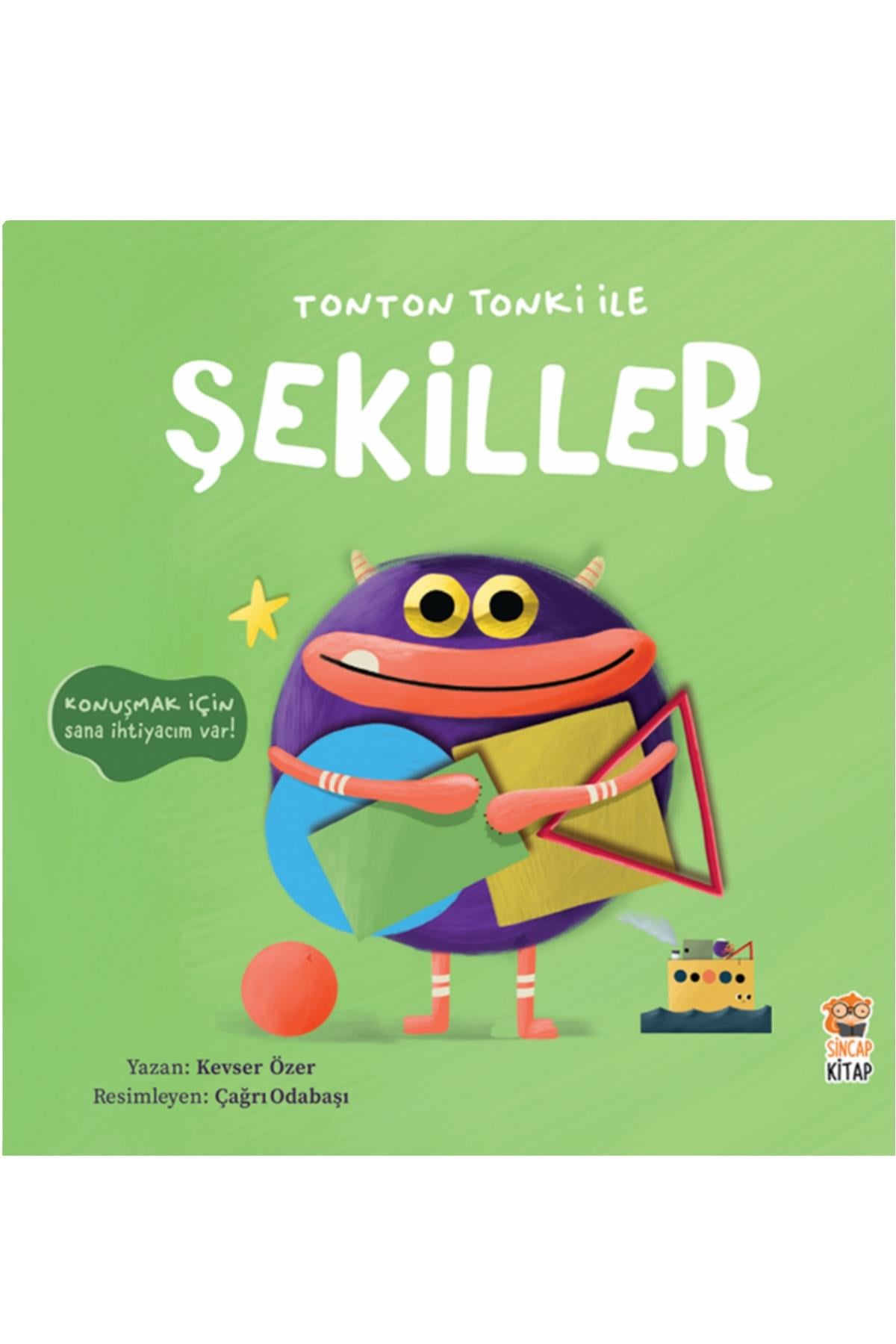 Sincap Kitap / Tonton Tonki İle Şekiller Çok Renkli