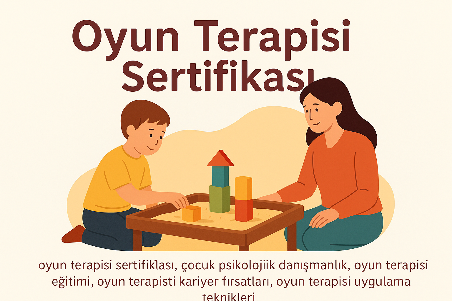 Oyun Terapisi Sertifika ile Ne Yapabilirim ?