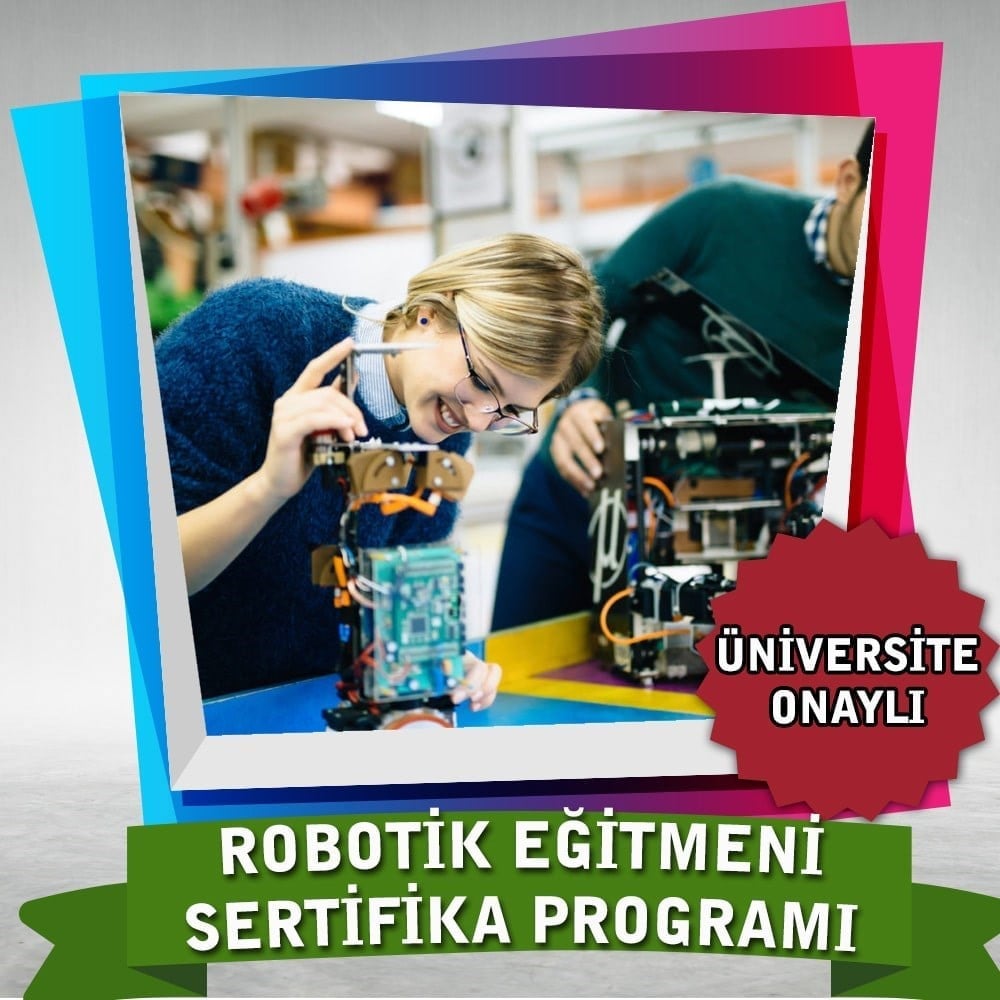 Robotik Eğitmeni Sertifika Programı Ne İşe Yarar ?