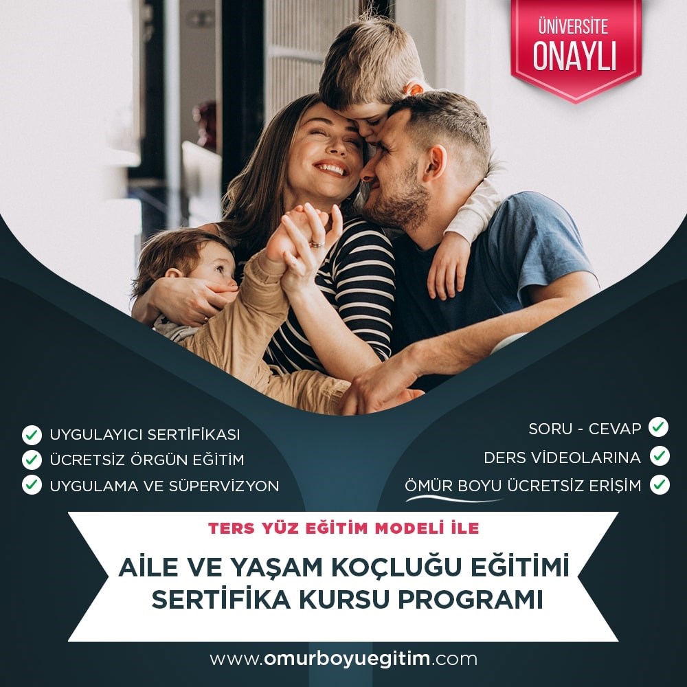 Üniversite OnaylıAile ve Yaşam Koçluğu Eğitimi Sertifika Kursu Programı