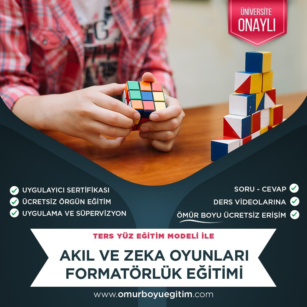 Üniversite OnaylıAkıl ve Zeka Oyunları Formatörlük Eğitimi