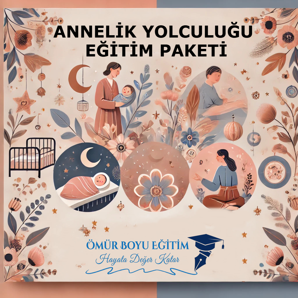 Üniversite OnaylıAnnelik Yolculuğu Eğitim Paketi