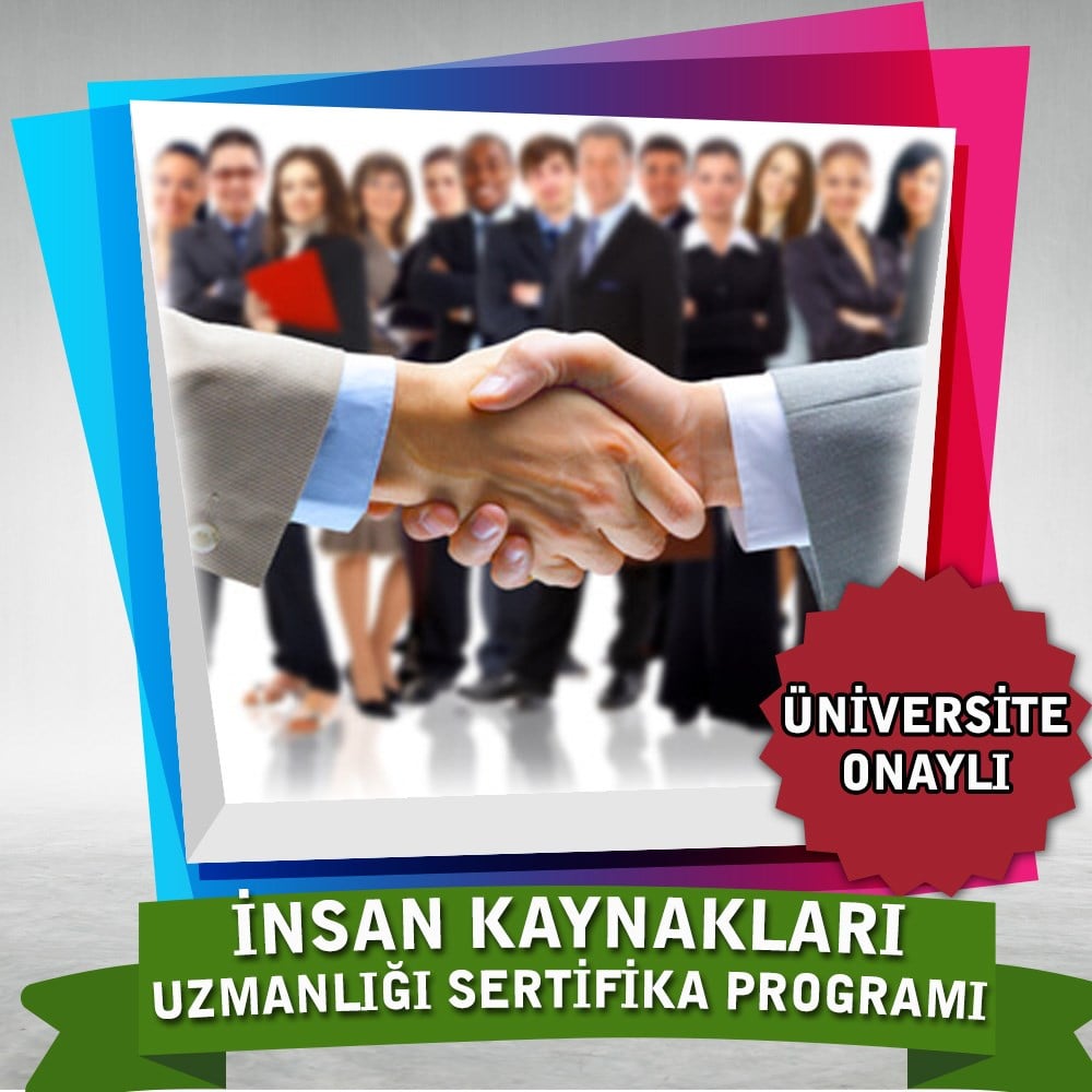 Üniversitesi Onaylıİnsan Kaynakları Uzmanlığı Sertifika Programı