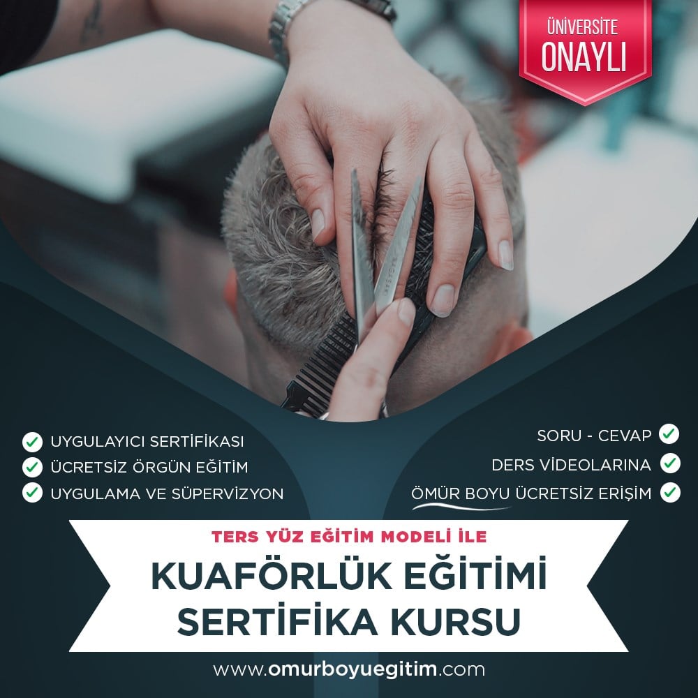 Üniversite OnaylıKuaförlük Eğitimi Sertifika Kursu