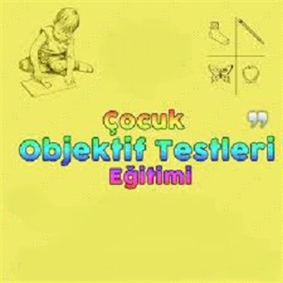 Objektif Testler Uygulayıcı Eğitimi