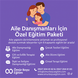 Üniversite OnaylıAile Danışmanları İçin Özel Eğitim Paketi