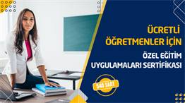 Üniversite OnaylıÜcretli Öğretmenler İçin Özel Eğitim Uygulamaları Sertifikası