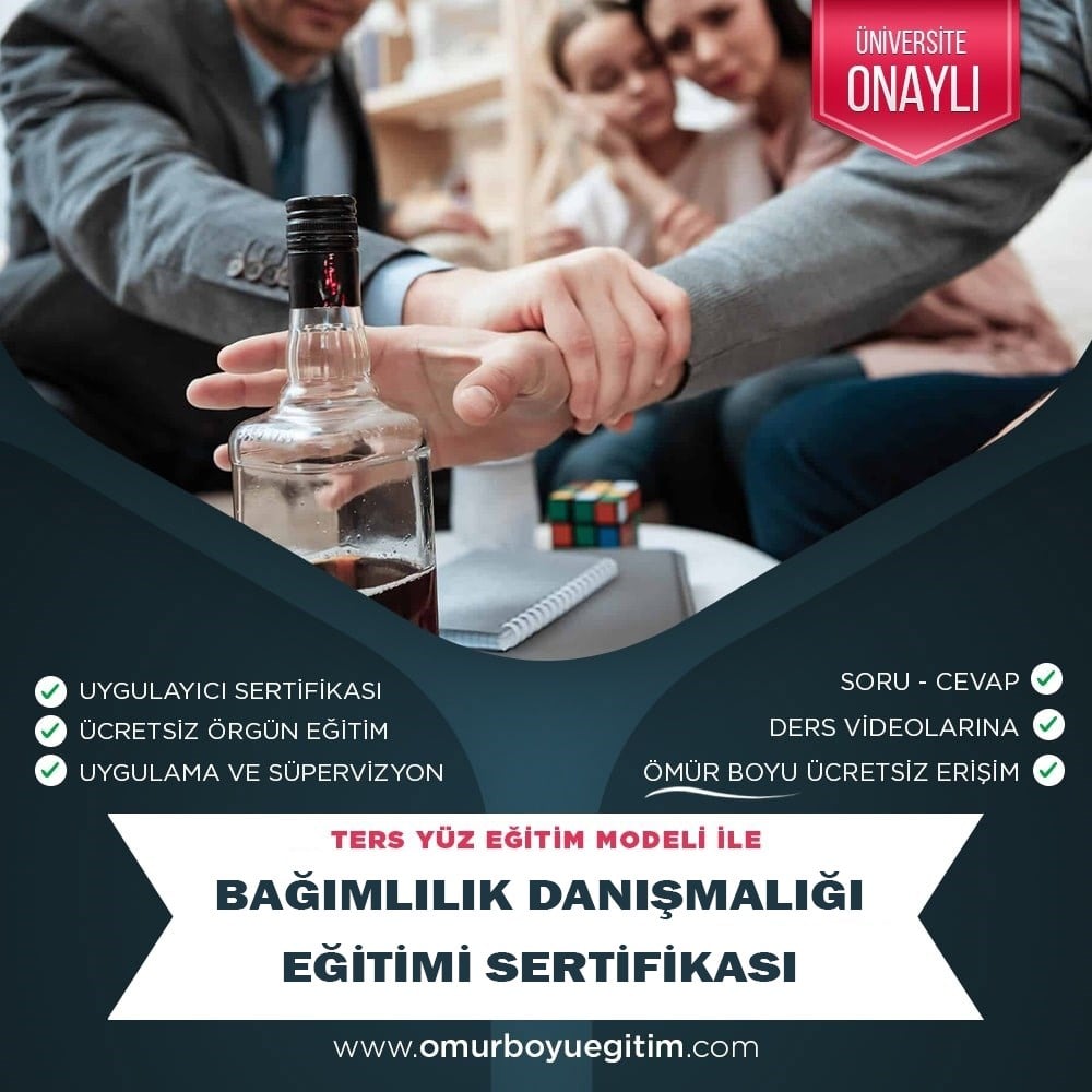 Üniversite OnaylıBağımlılık Danışmanlığı Eğitimi