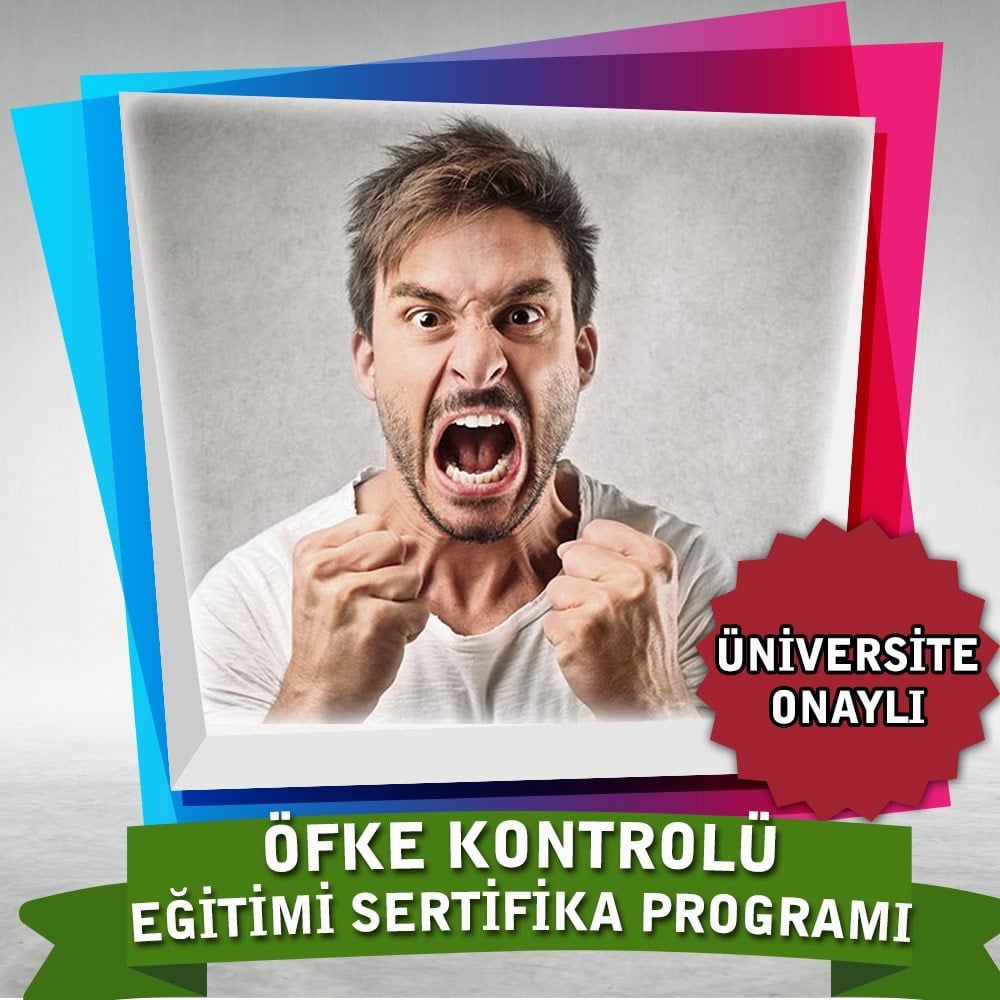 Öfke Kontrolü Eğitimi Sertifika Programı