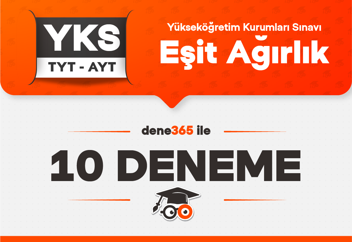 Dene365 ile YKS Eşit Ağırlık 10 Deneme