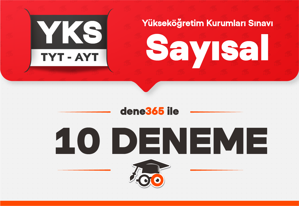 Dene365 ile YKS Sayısal 10 Deneme
