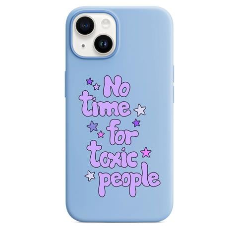 No Time For Toxic People Telefon Kılıfı