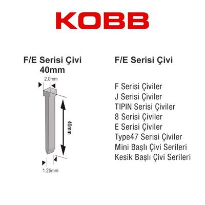 KOBB KBZ40F 40mm 2500 Adet F/E/J/8 Serisi Ağır Hizmet Tipi Kesik Başlı Çivi