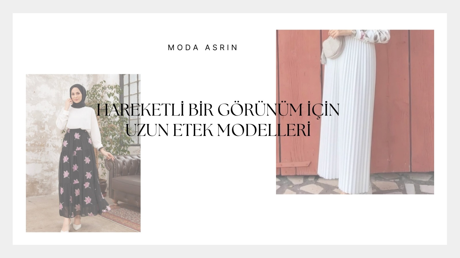 uzun etek modelleri, moda asrın, etekler