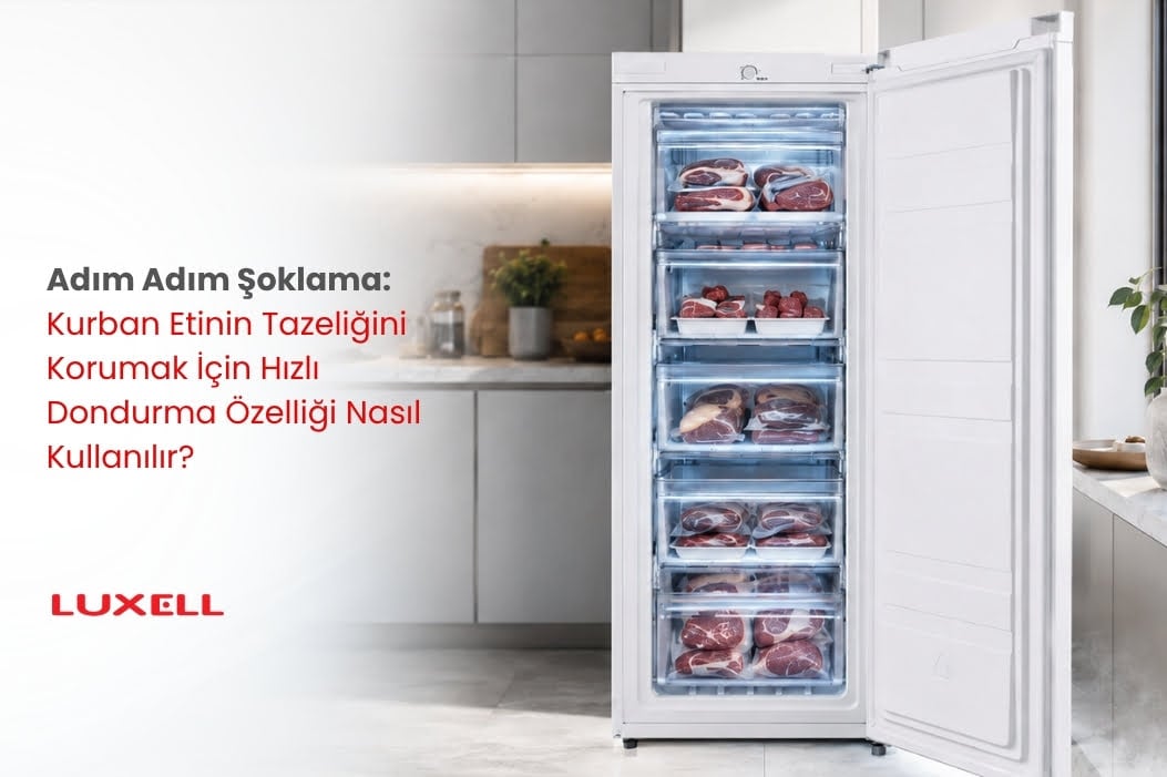 Adım Adım Şoklama: Kurban Etinin Tazeliğini Korumak İçin Hızlı Dondurma Özelliği Nasıl Kullanılır?