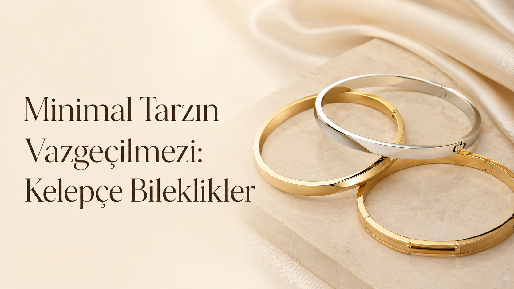Minimal Tarzın Vazgeçilmezi: Kelepçe Bileklikler