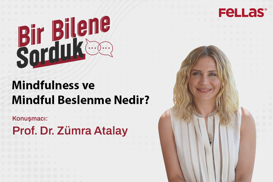 Mindfulness ve Mindful Beslenme Nedir?