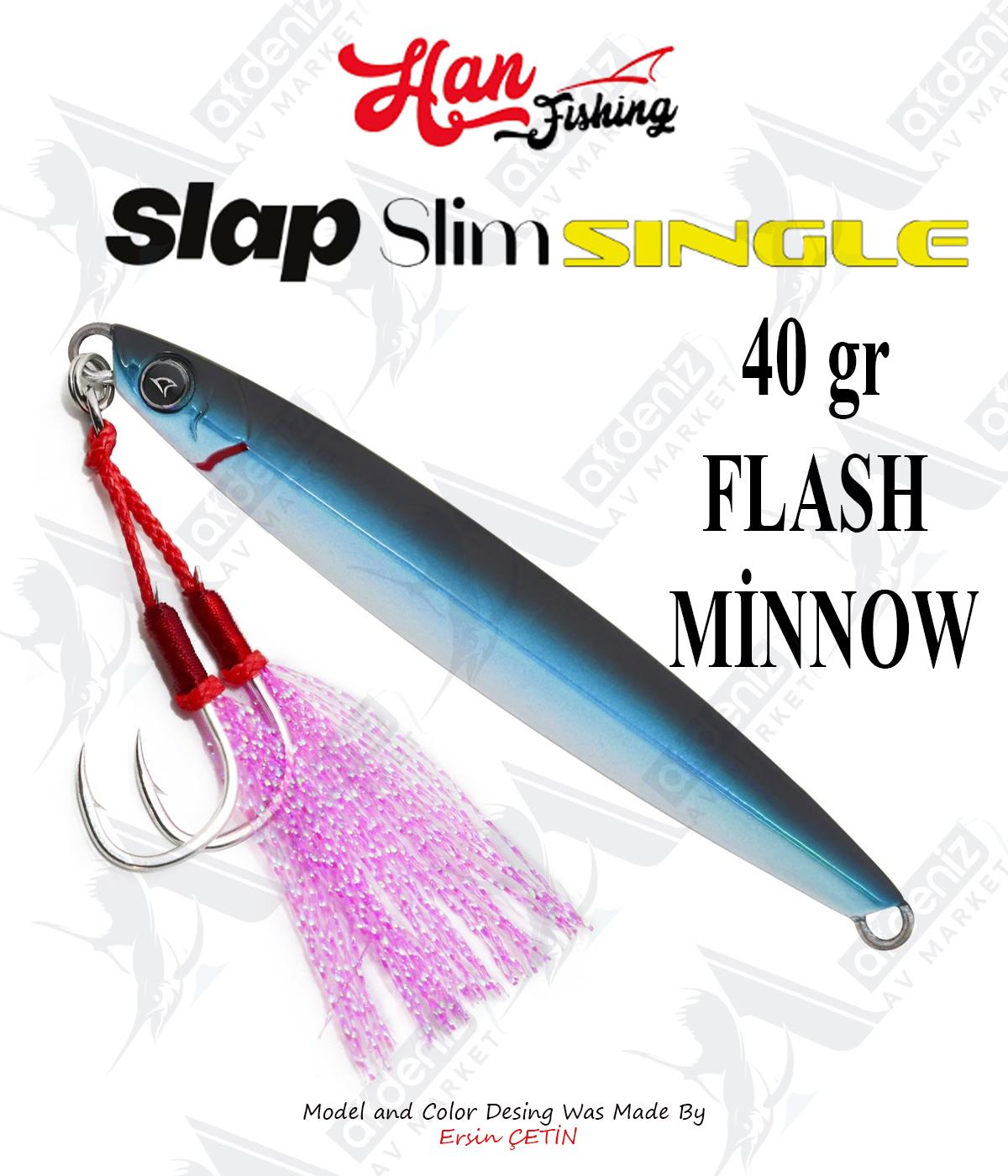 Hanfish Slap Slim Single Jigs 40 gr #Flash MinnowHAN FİSHİNG