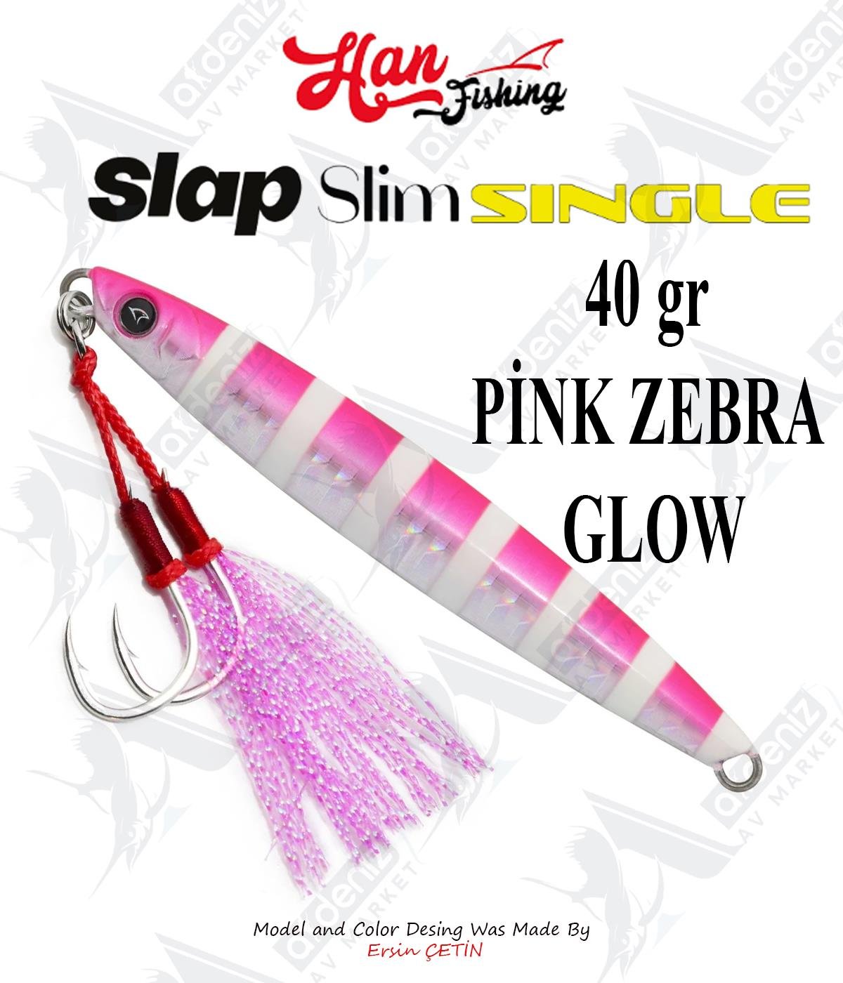 Hanfish Slap Slim Single Jigs 40 gr #Pink Zebra GlowHAN FİSHİNG