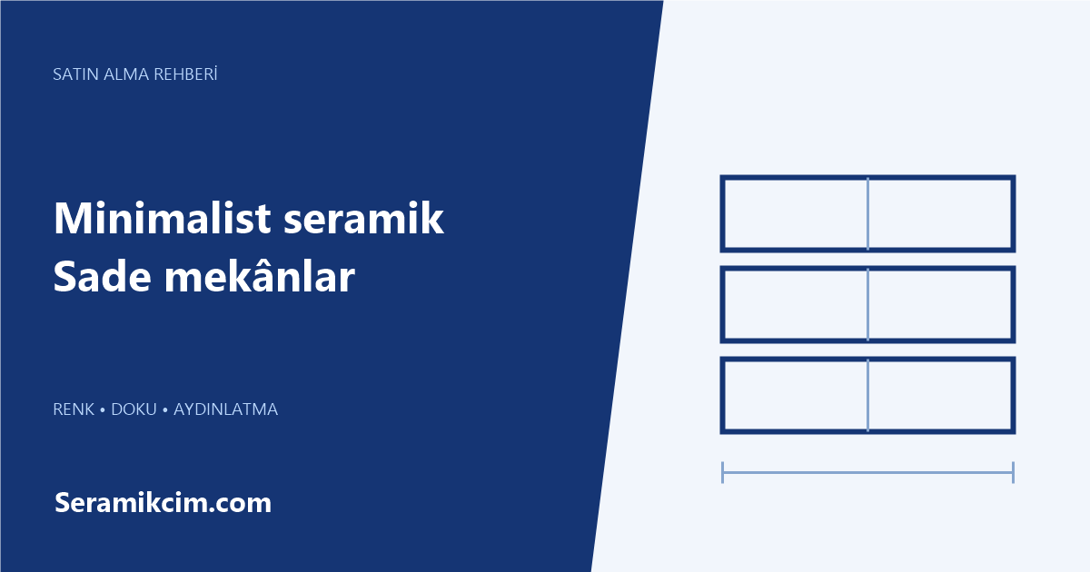 Minimalist seramik — Sade mekânlar