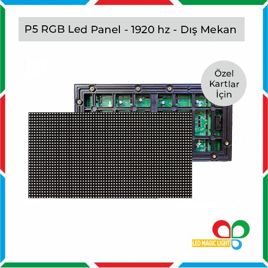 P5 RGB LED PANEL 1920 HZ DIŞ MEKAN | Özel Kartla Uyumlu