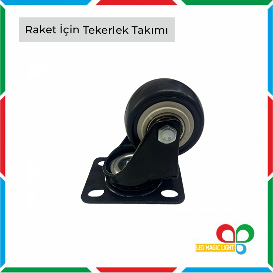 RAKET İÇİN TEKERLEK TAKIMI ( 2 Adet Kilitli + 2 Adet kilitsiz )