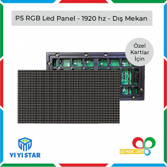 YiYi Star | P5 RGB LED PANEL DIŞ MEKAN | Özel Kartla Uyumlu