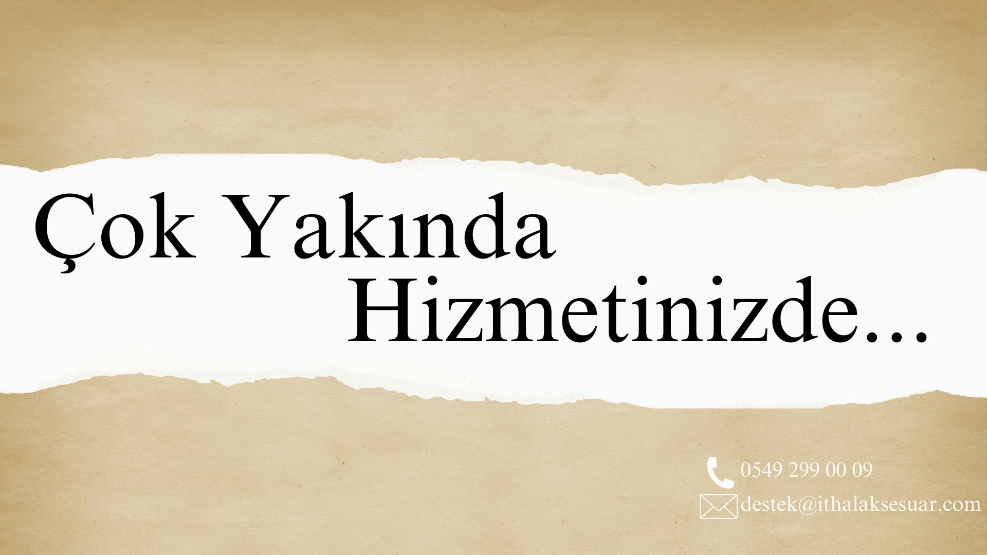 Çok Yakında Hizmetinizde...