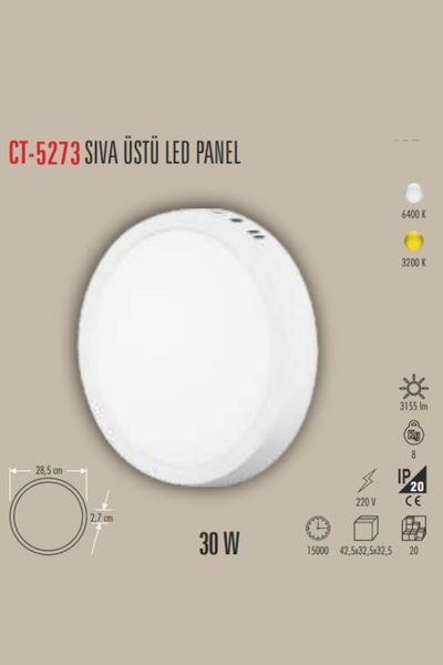 CT-5273B30W SIVA ÜSTÜ LED PANEL (YUVARLAK)(BEYAZ)CATA CT-5273B 30W SIVA ÜSTÜ YUVARLAK PANEL BEYAZ -- CATA -- ubercoelektromarket