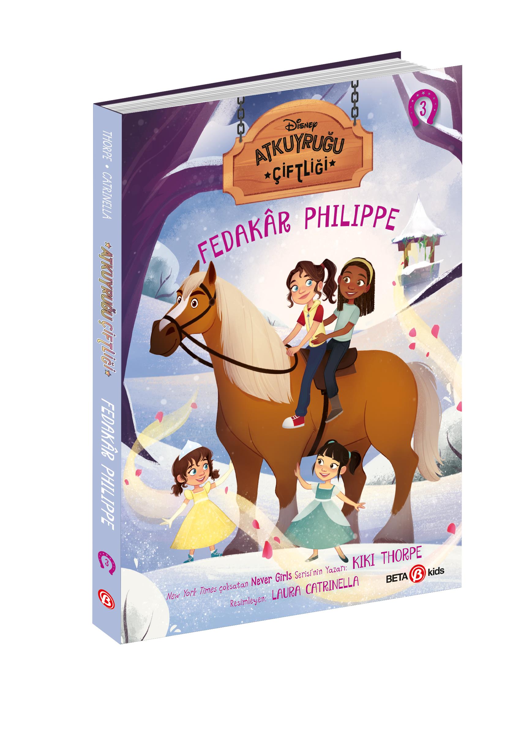 Disney Atkuyruğu Çiftliği Cilt - 3 Fedakar Philippe
