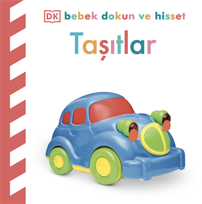 Bebek Dokun ve Hisset Taşıtlar