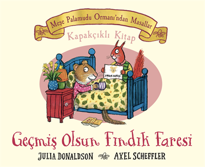Meşe Palamutu Orman'ından Masallar Geçmiş Olsun Fındık Faresi - Kapakçıklı Kitap