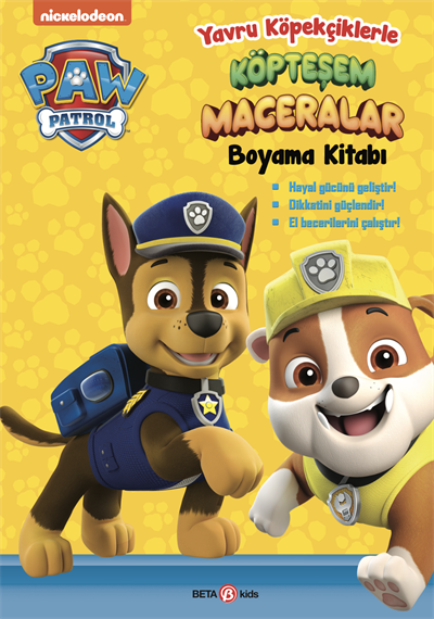 Paw Patrol -  Köpteşem Maceralar Boyama Kitabı